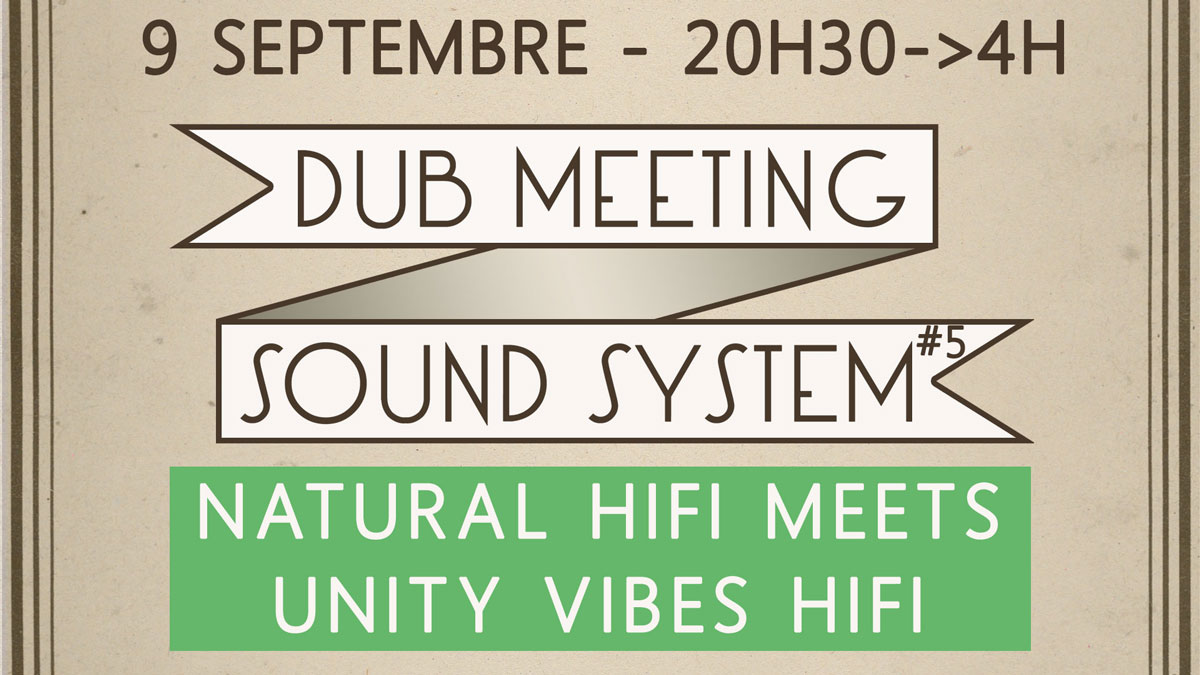 Dub Meeting Natural hihi invite unity vibes 9 septembre à LaPeniche Chalon