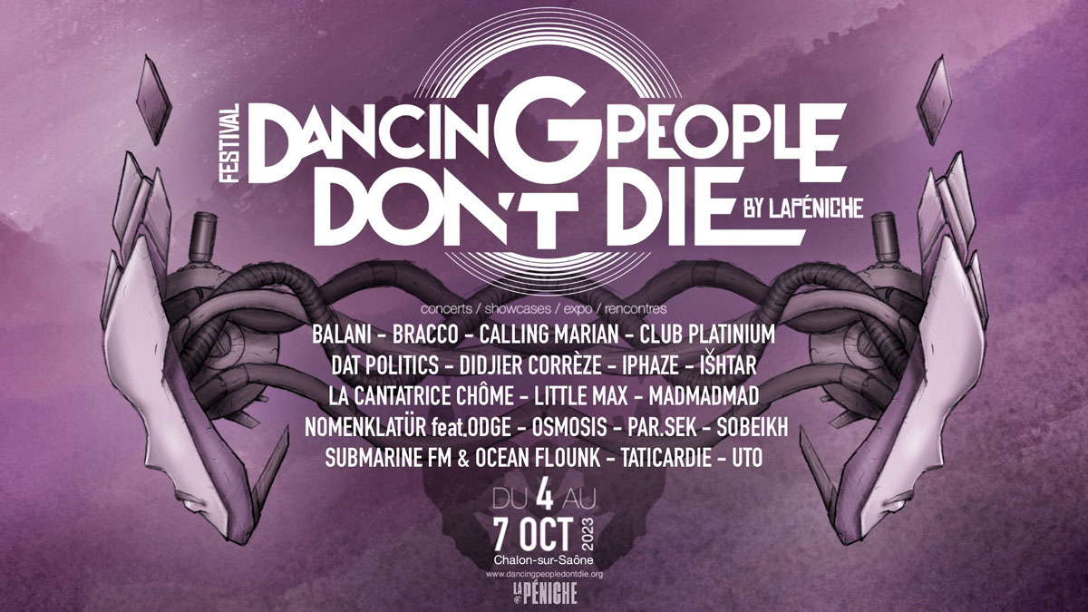 Festival Dancing People Don't Die by LaPéniche Chalon-sur-Saône 4 au 7 octobre 2023